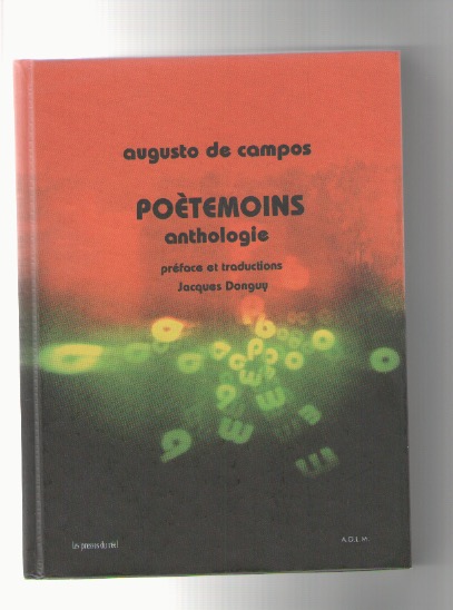 DE CAMPOS, Augusto - Poètemoins